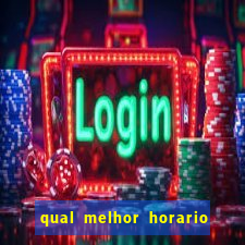 qual melhor horario para jogar fortune dragon